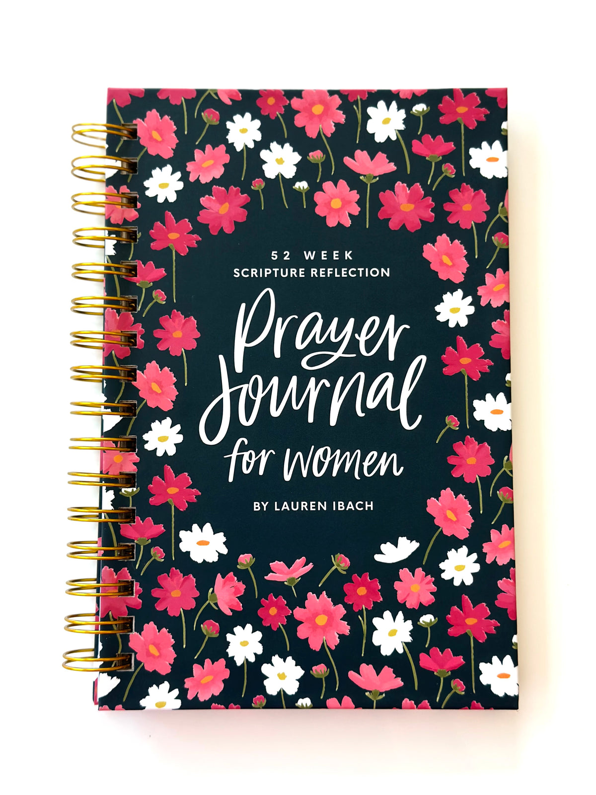 The Prayer Journal for Women | 52-Week Guided Prayer Journal by Lauren Ibach